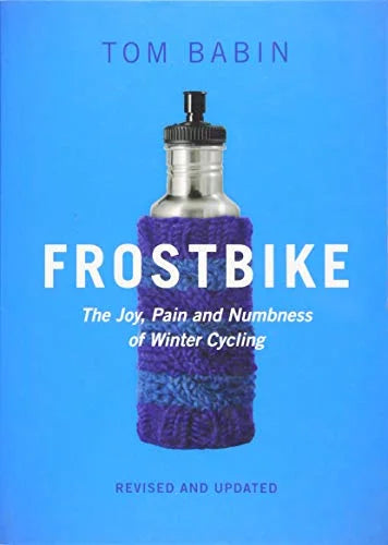 Winter Pain Paperback Numbness The Pre-Owned and of Joy, Frostbike: Cycling
