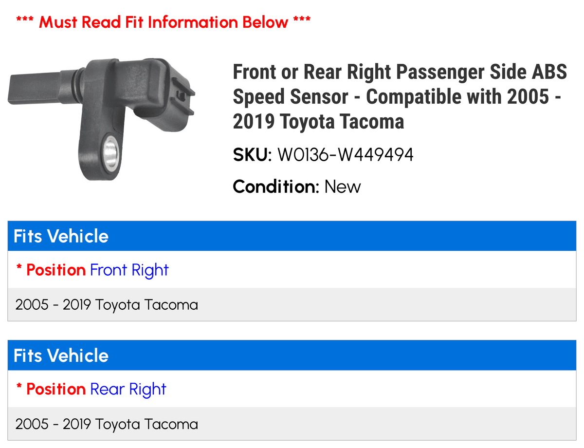 2012 2018 2008 or Tacoma Compatible - 2011 Rear 2013 2016 - 2015 Speed Toyota 2020 2014 2010 2006 Right Front 2007 2019 ABS with Side Sensor Passenger 2009 2017 2005